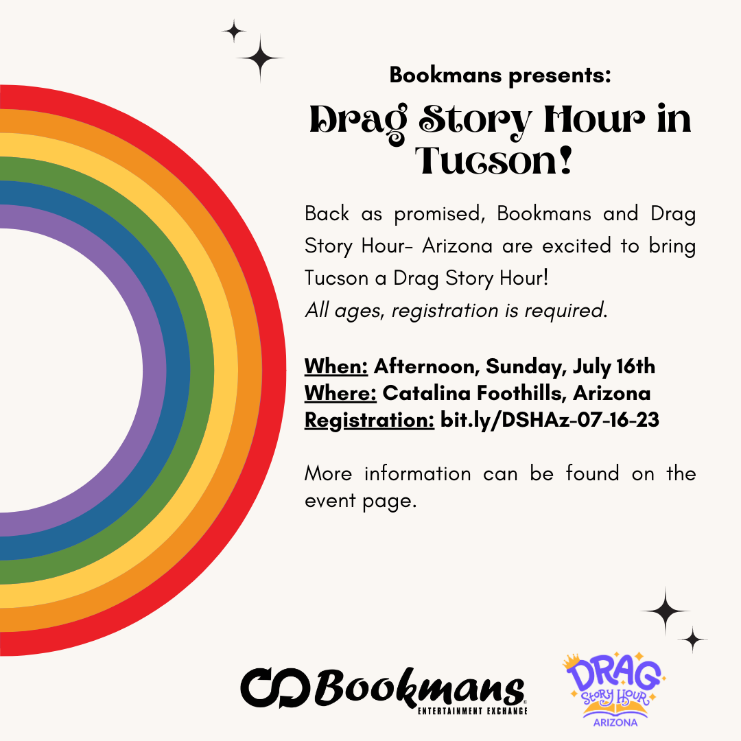 Rainbow illustration on the side of the image accents information about Drag Story Hour's upcoming event in Tucson in July 2023. 