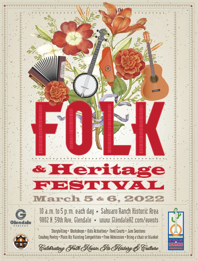 The Folk & Heritage Festival is Mar 5 & 6 from 10 am to 5 pm at Sahuaro Ranch Historic Area