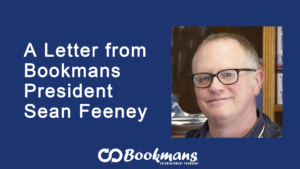 Bookmans President Sean Feeney next to text that reads A Letter from Bookmans President Sean Feeney on a dark blue background