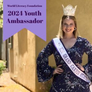 woman in crown with sash that says Miss Grand Canyon State. A purple banner that states World Literacy Foundation 2024 Youth Ambassador.