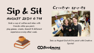 A stack of books below text about the event called sit and sip on August 2nd at 6 PM. Text above photo of two women painting says creative spirits