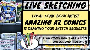 Live Sketching by Amazing AZ Comics on Sat, Aug 28 and Sun, Aug 29