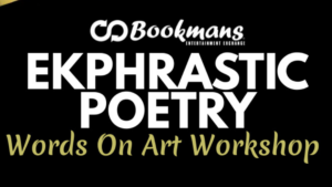 Black Background with White and Gold lettering "Bookmans Ekphrastic Poetry"