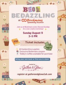 Book Bedazzling at bookmans Speedway Sunday August 9 3-5 pm $32 per ticket