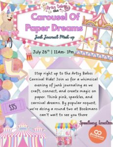 Artsy Babes Clubcarousel of paper dreams junk journal meet up july 26th 11am-1pm $35 dollars per ticket