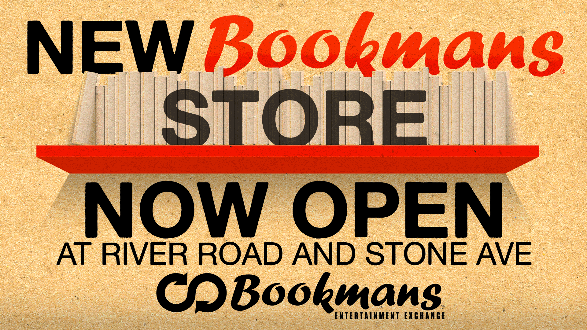 Sign reading NEW Bookmans Store Now Open at River Road and Stone Ave with the bookmans logo