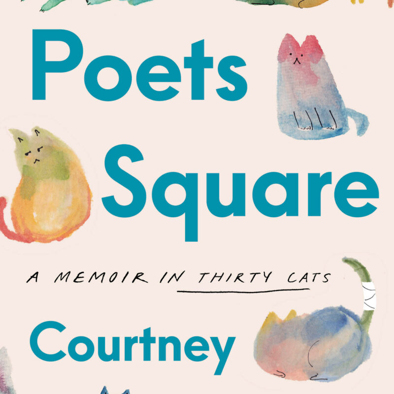 Poets Square a memoir in thirty cats Courtney Gustafson Book cover image