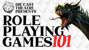 White and light gray scale pattern in background. Open mouthed green dragon head on right. 20 sided die on top left with "Die Cast Theatre Presents" in black. Below that in foreground, "Role Playing Games" in black "101" in red