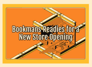 Orange, yellow, and black colored illustration of a man on a construction site for a small room. The text reads Bookmans Readies for a New Store Opening