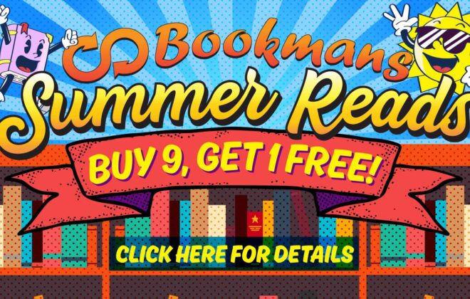Image is promoting a summer reading program with a sun and bookshelf. Bookmans logo on top then it says Summer Reads Buy 9, Get 1 free