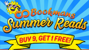 Image is promoting a summer reading program with a sun and bookshelf. Bookmans logo on top then it says Summer Reads Buy 9, Get 1 free