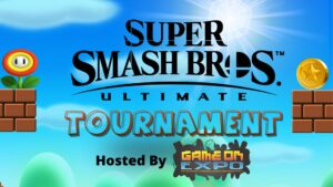 Super Smash Bros. Ultimagte Logo with the type Tournament hosted by Game on Expo witht heir logo. It is set over a blue sky background. Used for in-store game tounrament