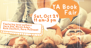 Three teen girls lay in bed with their legs in the air. Caption reads YA Book Fair Sat Oct 29 11 am-3 pm.