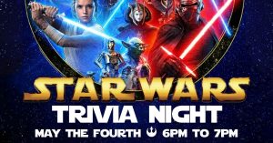Event banner reads Star Wars Trivia Night May the Fourth 6 pm to 7 pm