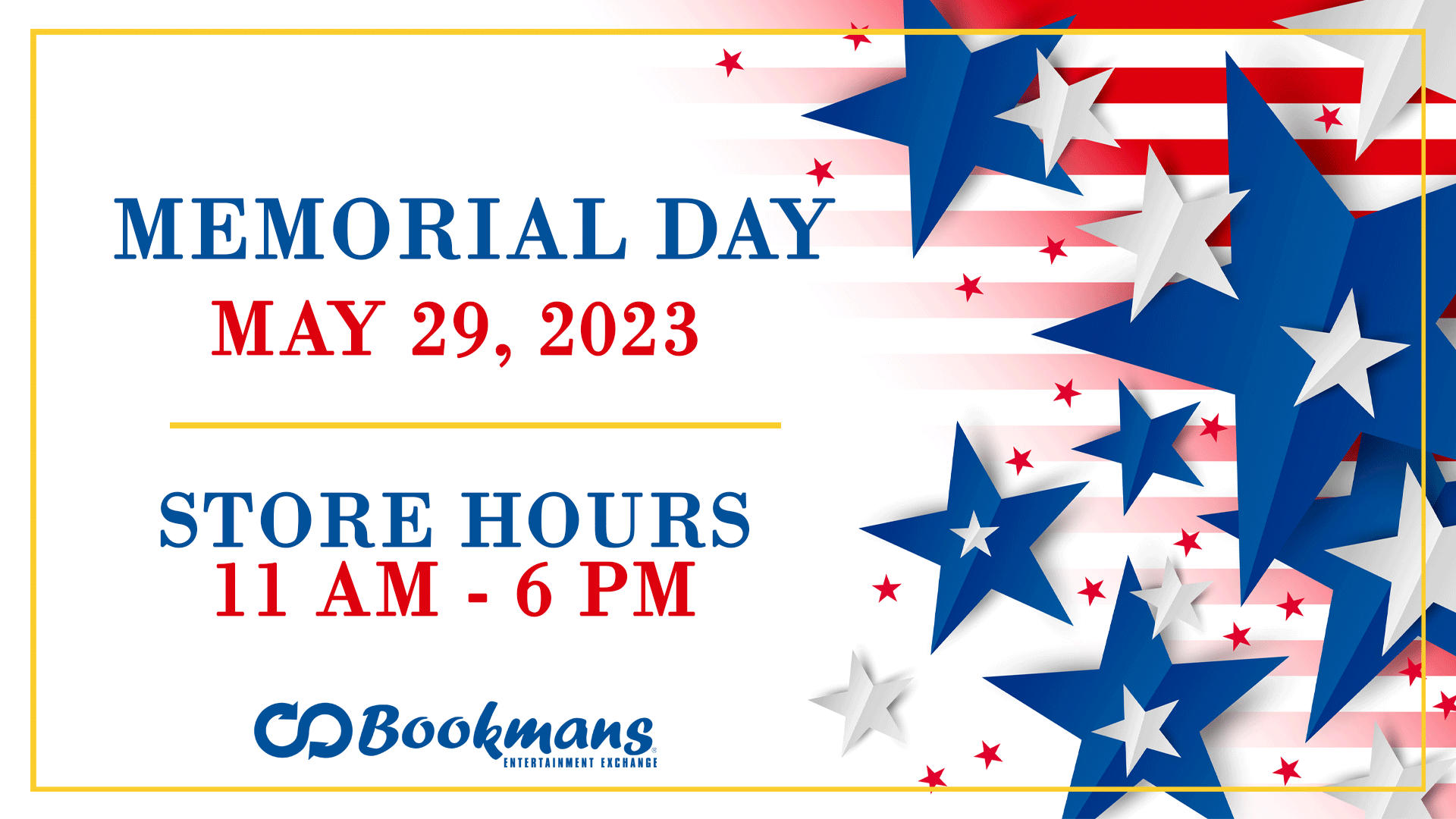red white and blue stars and stripes background for memorial day. Bookmans memorial day store hours for Monday, May 29 are 11 AM to 6 PM